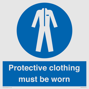 Protective clothing must be worn